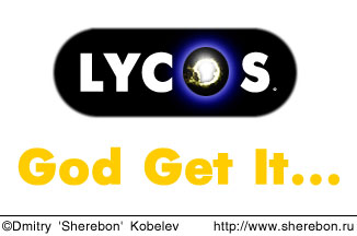 Lycos: God get it...