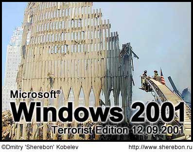 Microsoft® Windows 2001. Terrorist Edition 12.09.